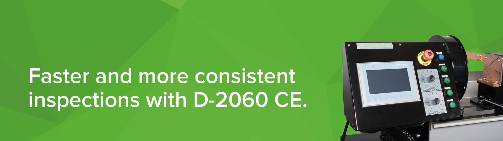 Faster and more consistent inspections with D-2060 CE